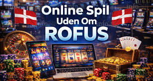 Casino Uden ROFUS Få Gratis Spins og Maksimal Underholdning